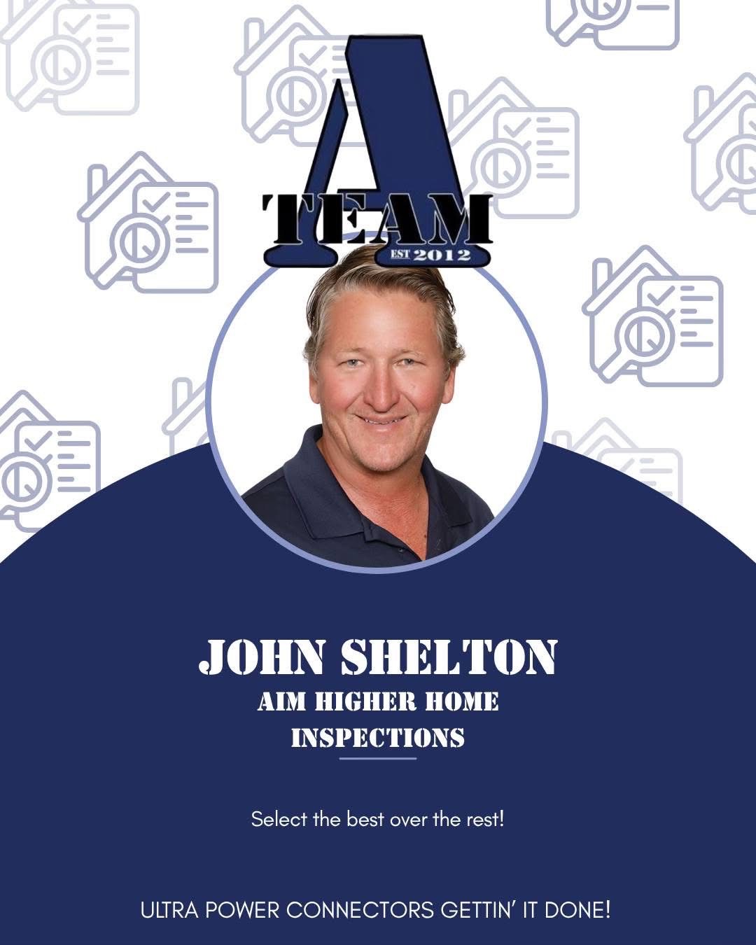 A-Team Member Image, John Shelton, Aim Higher Home Inspections