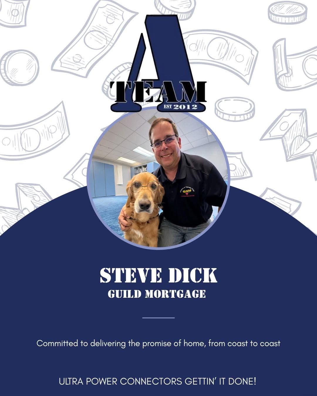 A-Team Member Image, Steve Dick, Guild Mortgage
